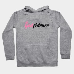 Confidence Godfidence Hoodie